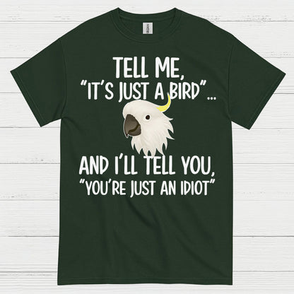 It’s Just A Bird Funny Parrot T Shirt
