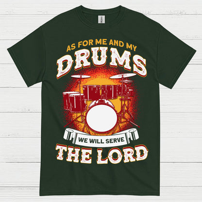 Serve The Lord Drums T Shirt