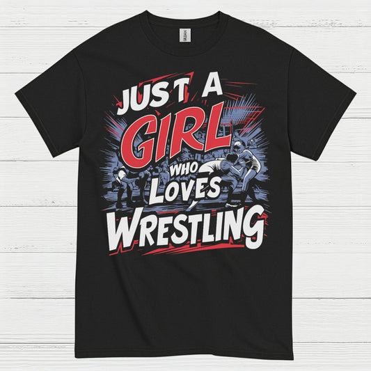 Just A Girl Who Loves Wrestling T Shirt