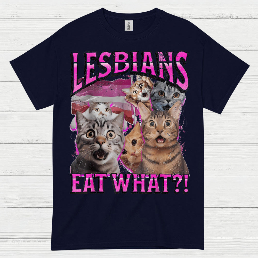 Lesbians Eat What Cat Humor T Shirt