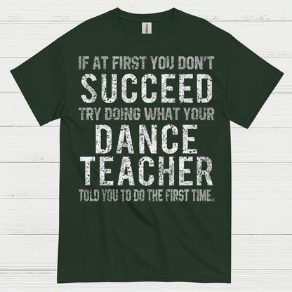 Dance Teacher Humor Motivation T Shirt
