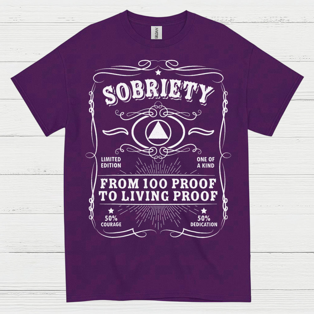 Sobriety Living Proof Recovery T Shirt
