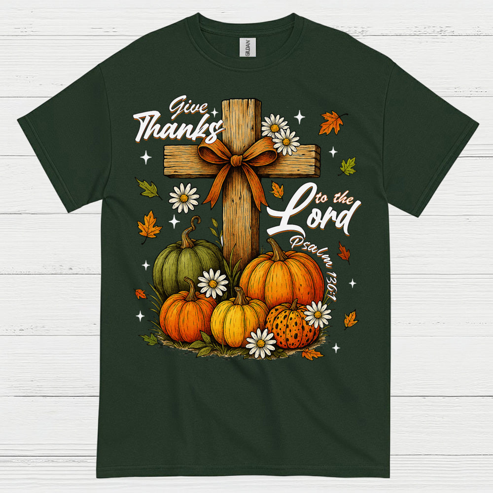Give Thanks To The Lord Christian T Shirt