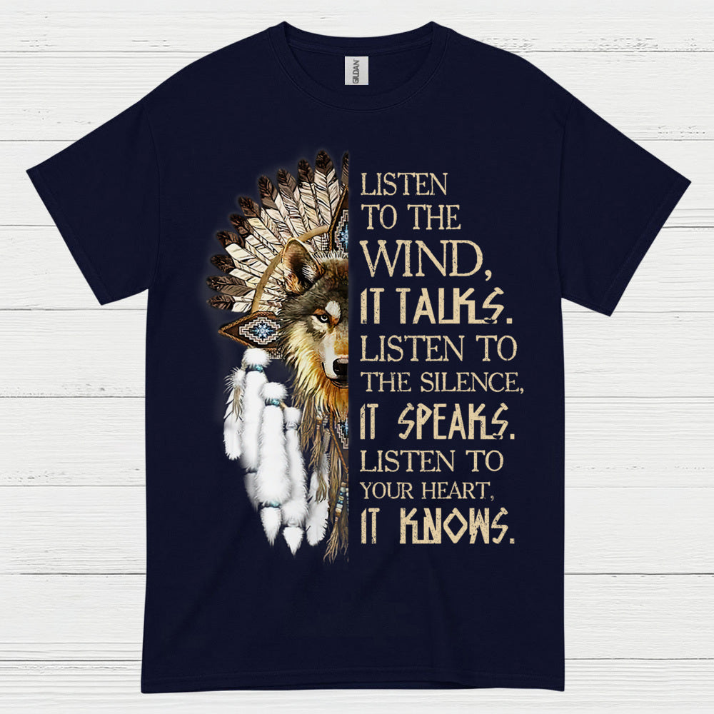 Listen To The Wind Wolf Spirit Native Wisdom T Shirt