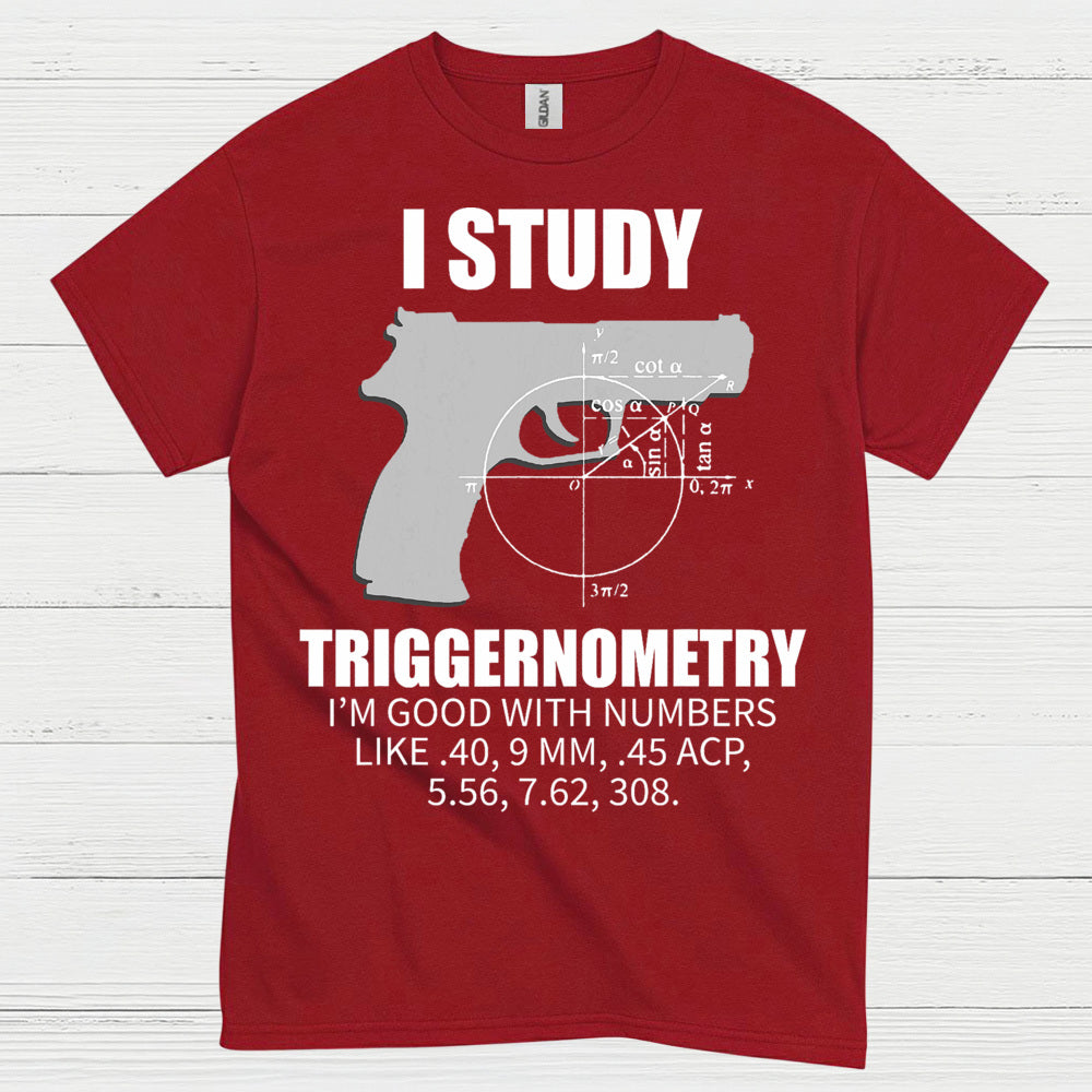 I Study Triggernometry Funny Gun Math T Shirt
