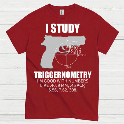 I Study Triggernometry Funny Gun Math T Shirt