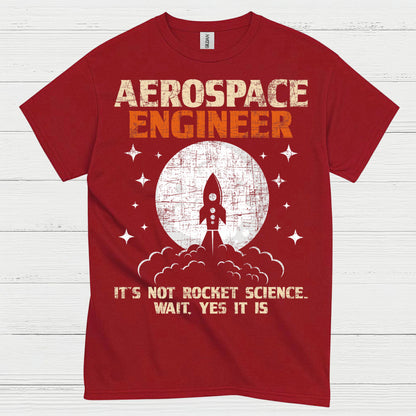 Rocket Science Aerospace Engineer T Shirt