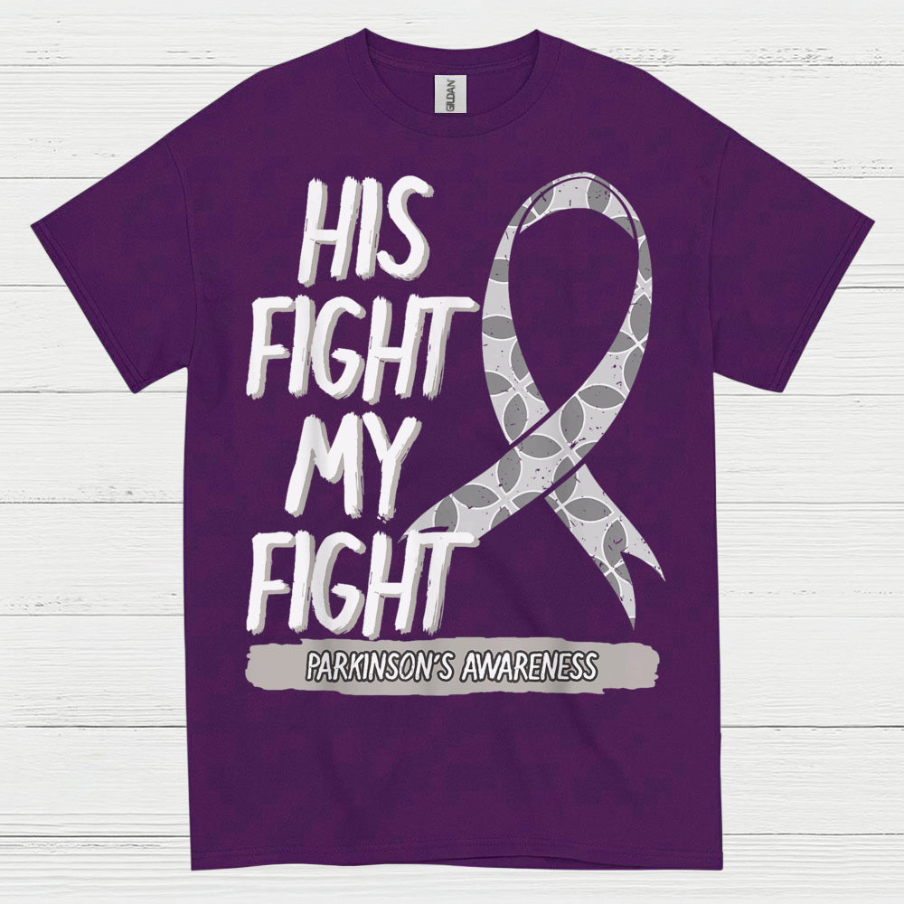 His Fight My Fight Parkinsons T Shirt