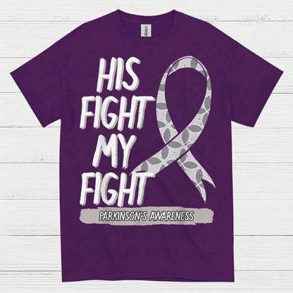 His Fight My Fight Parkinsons T Shirt