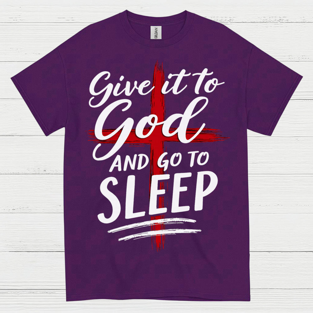 Give It To God Christian Faith T Shirt