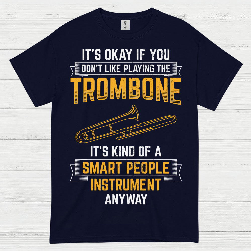 Smart Trombone Instrument Funny T Shirt