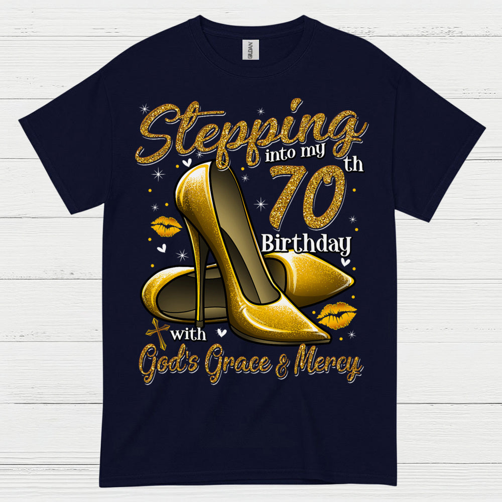 Stepping Into My 70th Birthday Faith T Shirt