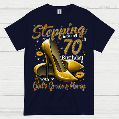 Stepping Into My 70th Birthday Faith T Shirt