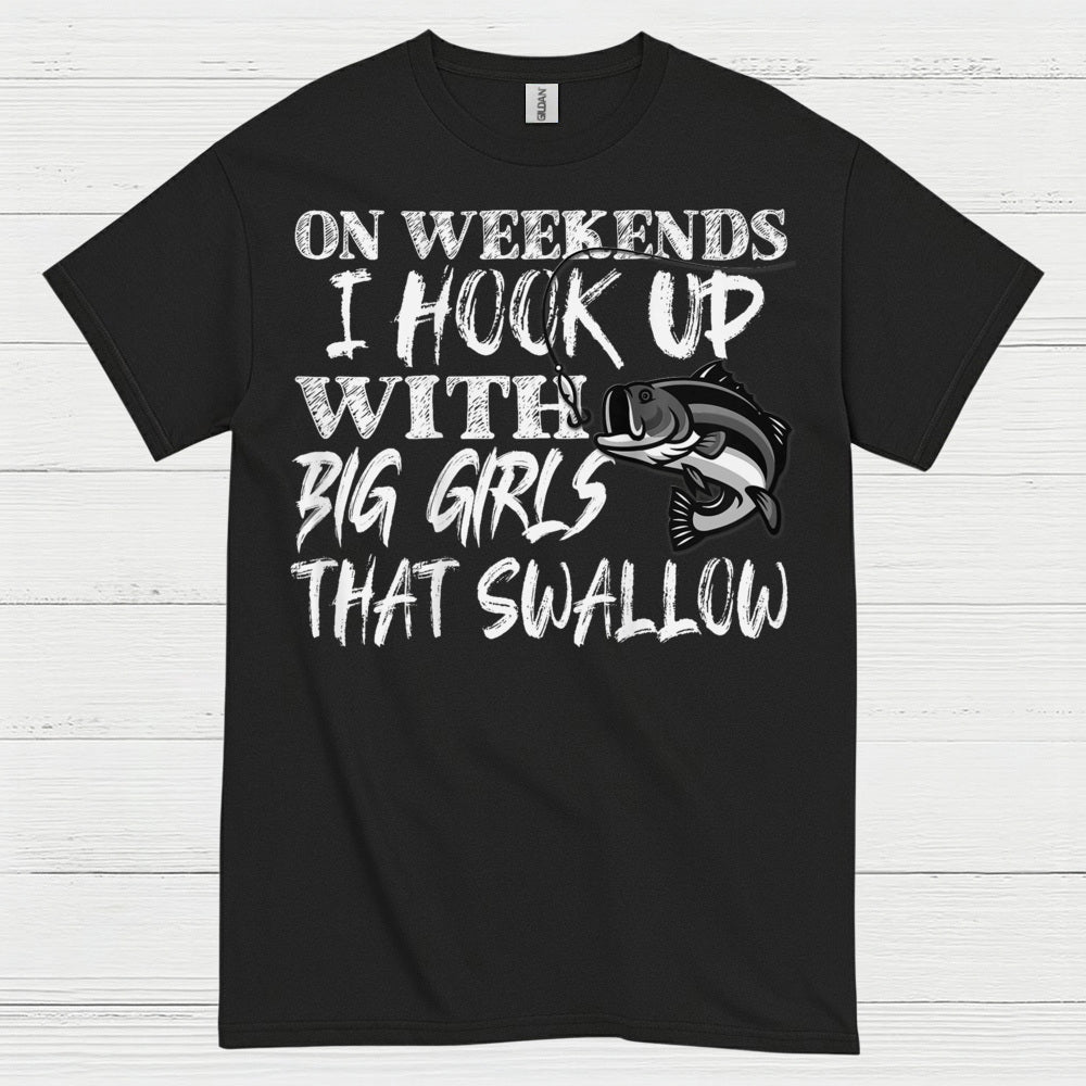 Hook Up With Big Girls Fishing T Shirt