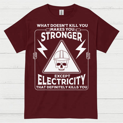 Electricity Definitely Kills You T Shirt