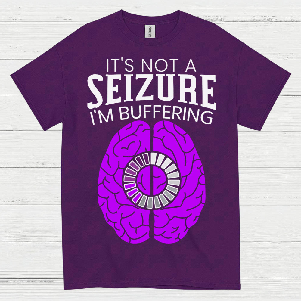Im Buffering Epilepsy Humor T Shirt
