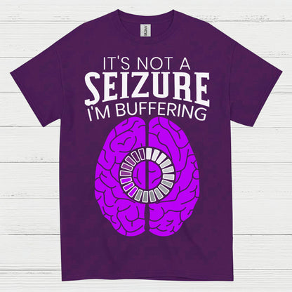 Im Buffering Epilepsy Humor T Shirt