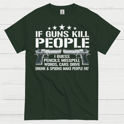 If Guns Kill People Funny Logic Humor T Shirt