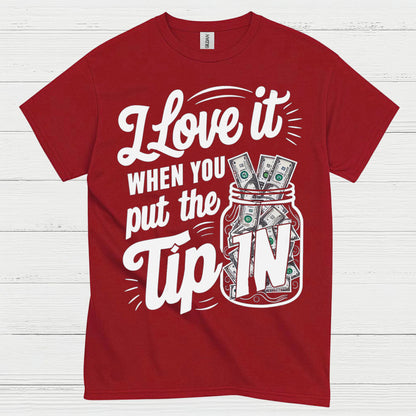 Tip Jar Love Bartender Humor T Shirt