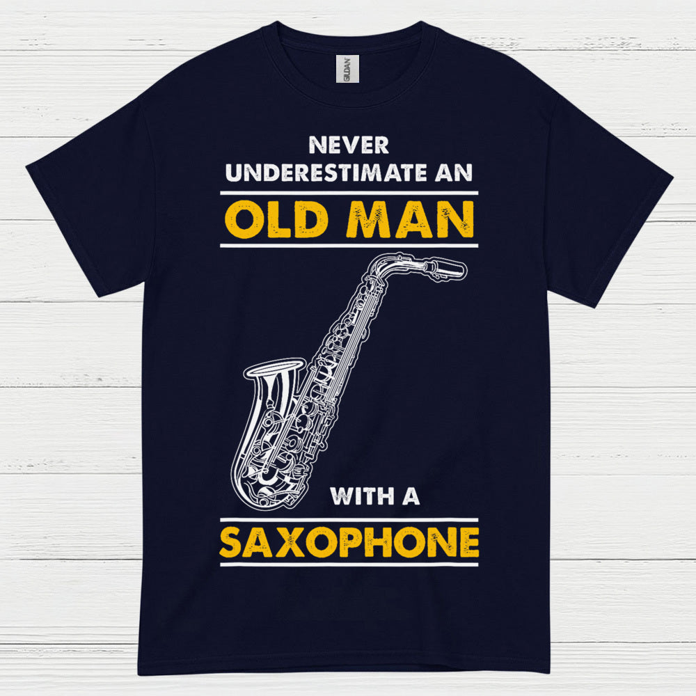 Never Underestimate An Old Man Saxophone T Shirt