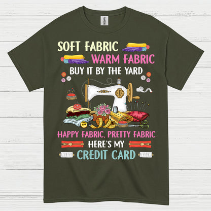 Happy Fabric Sewing Humor T Shirt