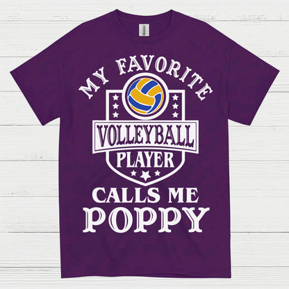 My Favorite Volleyball Player Calls Me Poppy T Shirt