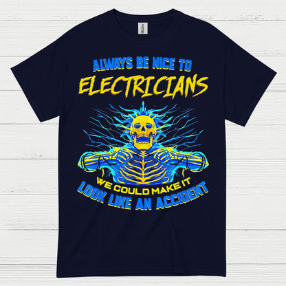 Always Be Nice To Electricians T Shirt