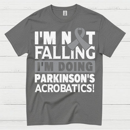 Im Not Falling Parkinsons Humor T Shirt