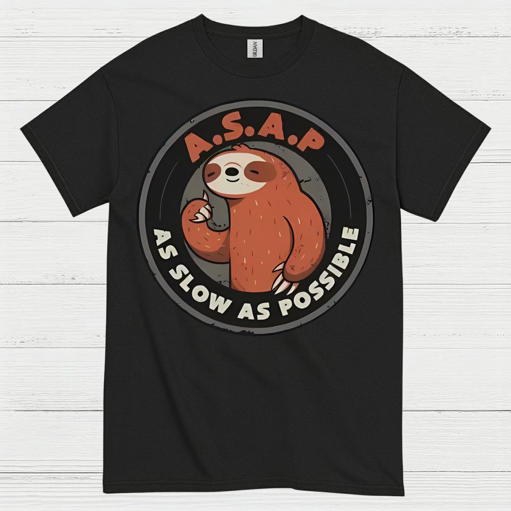ASAP As Slow As Possible Sloth T Shirt