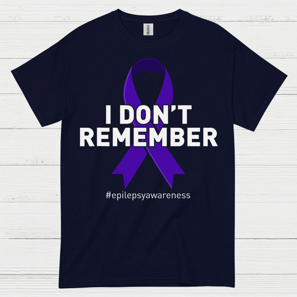 I Dont Remember Epilepsy Awareness T Shirt