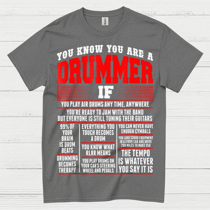 You Know You Are A Drummer T Shirt