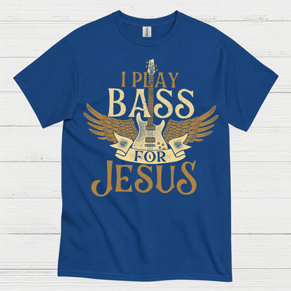 I Play Bass for Jesus T Shirt