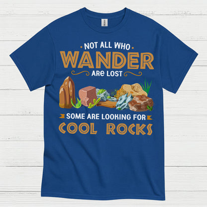 Not All Who Wander Cool Rocks T Shirt