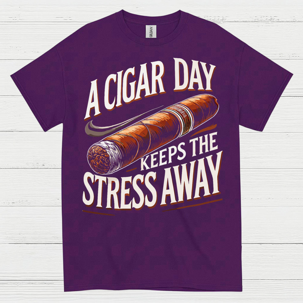 A Cigar A Day Keeps Stress Away T Shirt