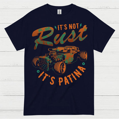 It's Not Rust It's Patina T Shirt