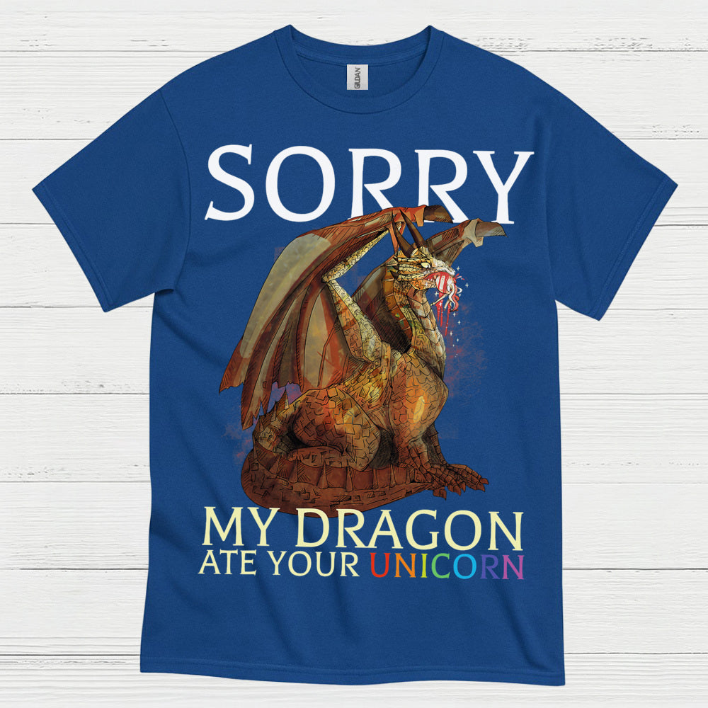 Sorry My Dragon Ate Your Unicorn T Shirt