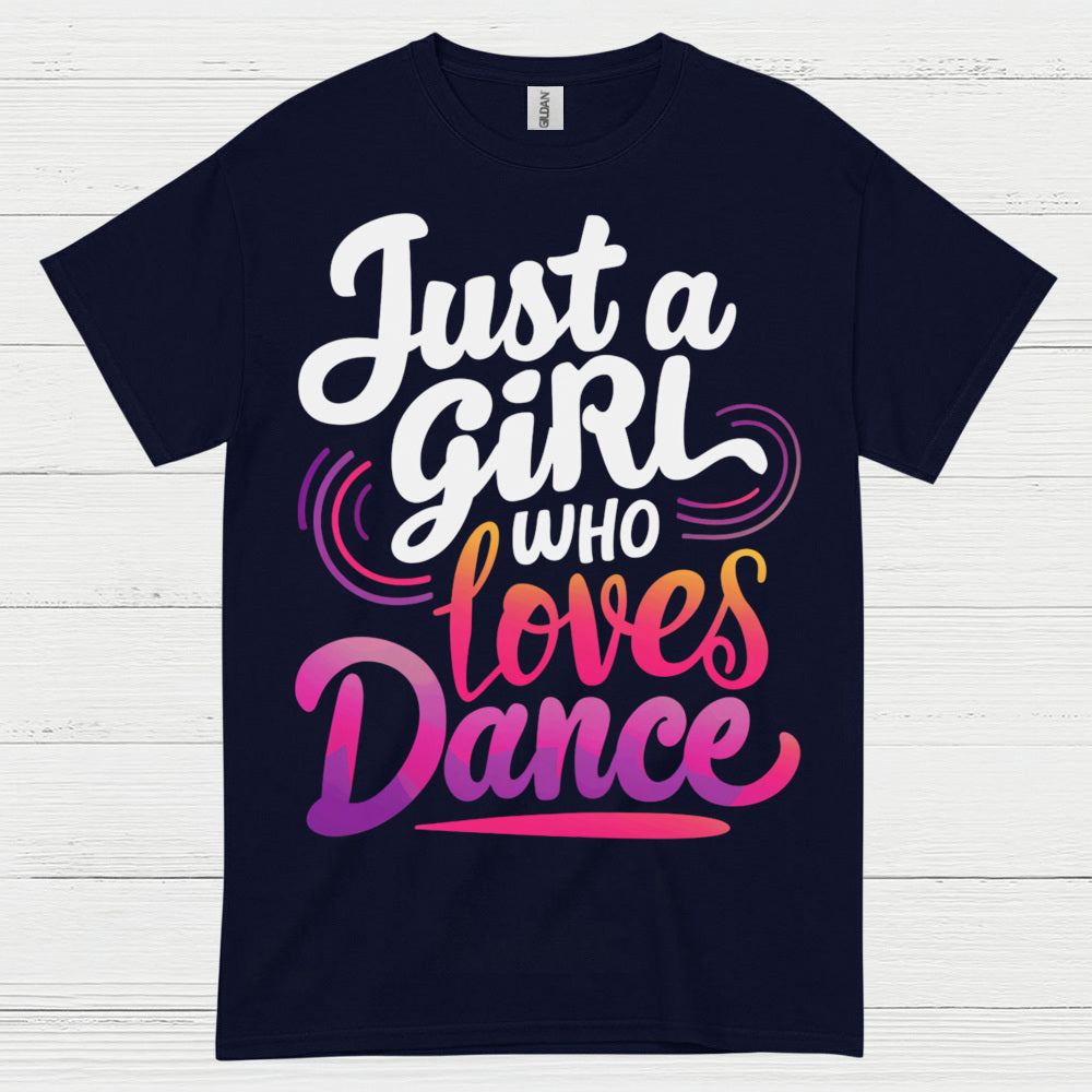 Girl Loves Dance Passion T Shirt
