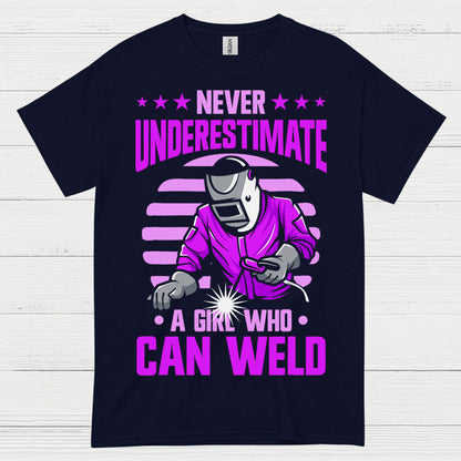 Never Underestimate A Girl Who Can Weld T Shirt