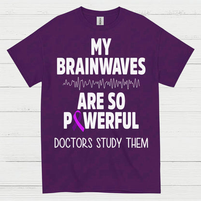 My Brainwaves Are So Powerful T Shirt
