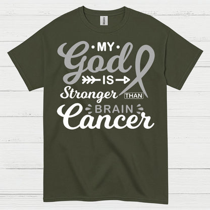 My God Is Stronger Than Brain Cancer T Shirt