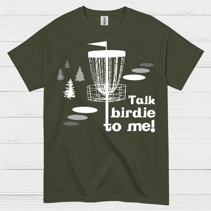 Talk Birdie To Me Disc Golf T Shirt