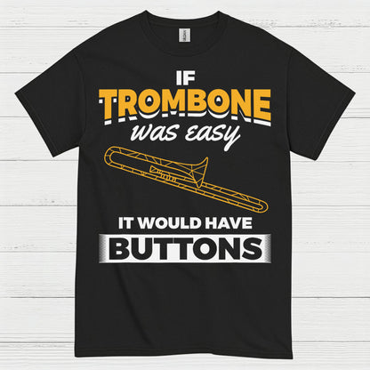 Trombone Buttons Funny Quote T Shirt