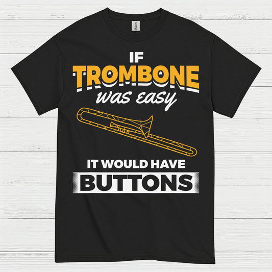 Trombone Buttons Funny Quote T Shirt