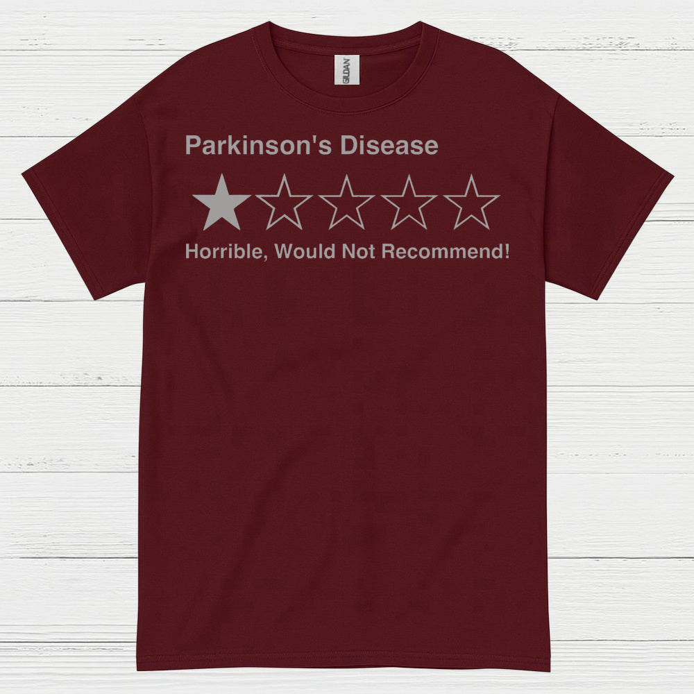 Parkinsons Disease Would Not Recommend T Shirt