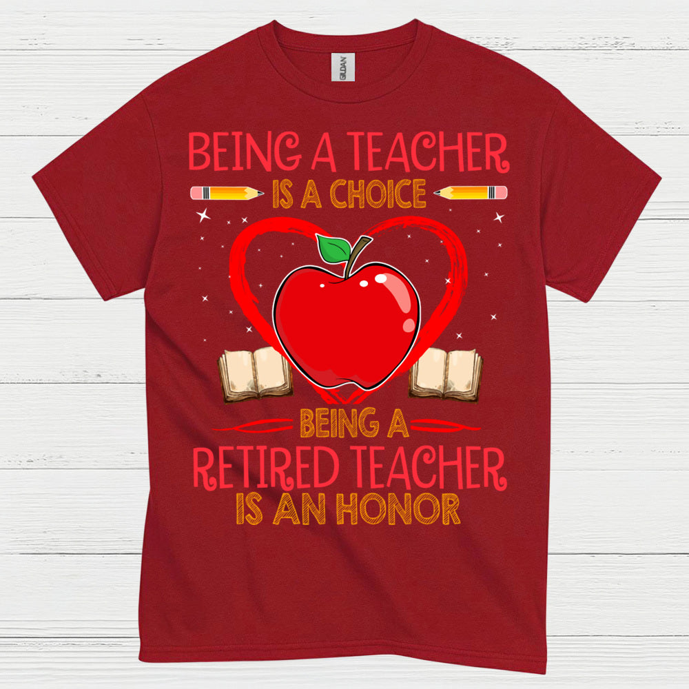 Being a Teacher is a Choice T Shirt