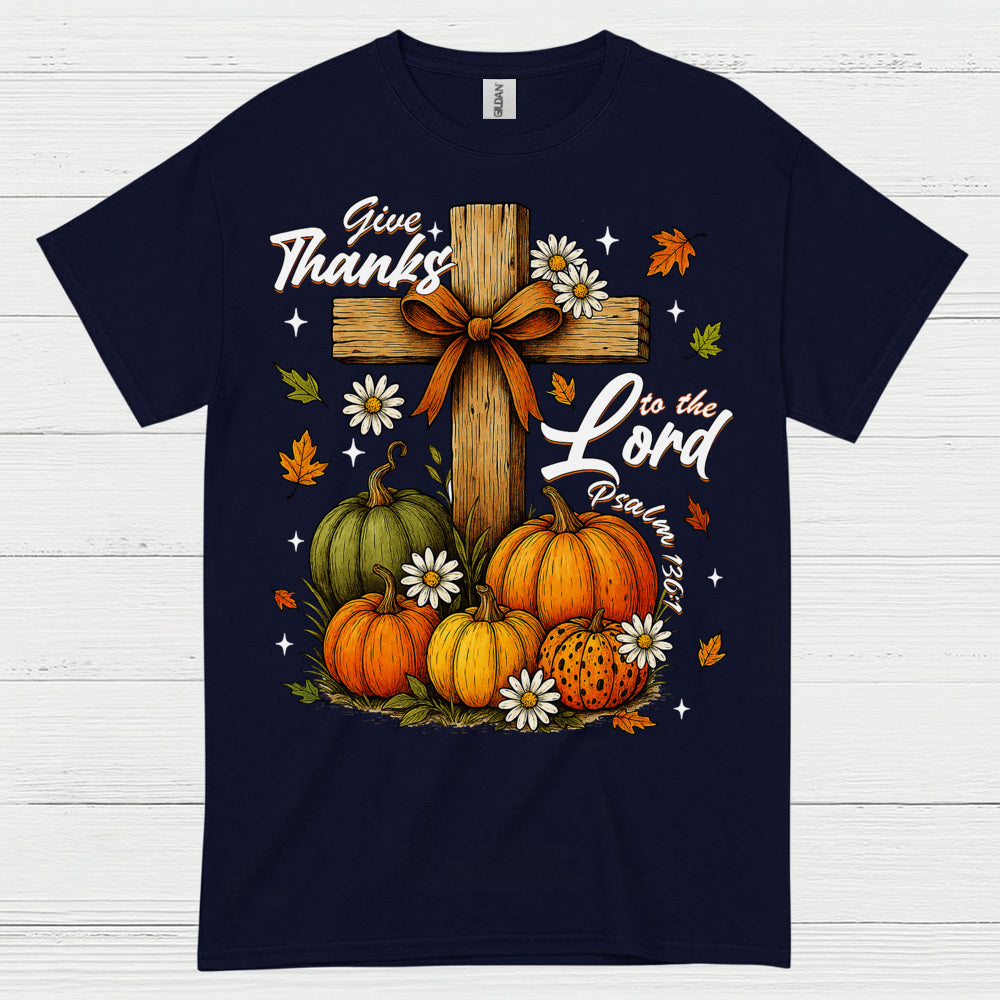 Give Thanks To The Lord Christian T Shirt