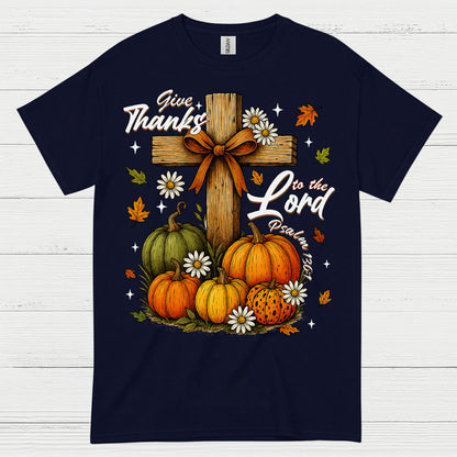 Give Thanks To The Lord Christian T Shirt