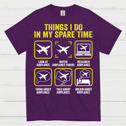 Things I Do In My Spare Time Airplanes T Shirt
