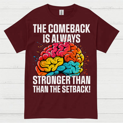 The Comeback Is Always Stronger Stroke Survivor T Shirt