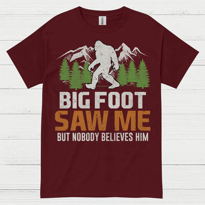 Bigfoot Saw Me Funny Quote T Shirt